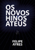 Os novos hinos ateus (Felipe Ayres)