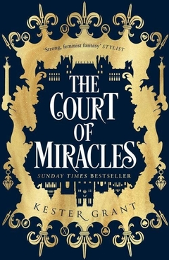 THE COURT OF MIRACLES KESTER GRANT