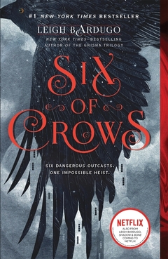 SIX OF CROWS LEIGH BARDUGO