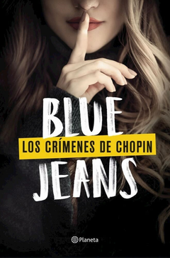 LOS CRIMENES DE CHOPIN BLUE JEANS