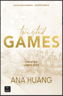 Twisted 2. Twisted Games - Ana Huang