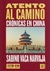 ATENTO AL CAMINO. CRÓNICAS EN CHINA