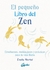 EL PEQUEÑO LIBRO DEL ZEN