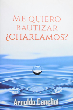 Me quiero bautizar, Charlamos?