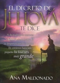 El decreto de Jehová te dice