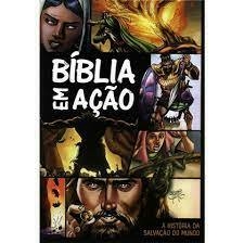 Bíblia em Ação A história da salvação do mundo - Capa Dura