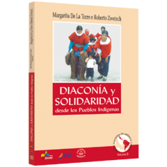 Diaconía y Solidaridad - desde los Pueblos Indígenas