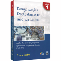 Evangelização protestante na América Latina - v. 1