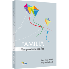 Família: um aprendizado sem fim