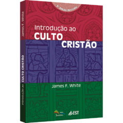 Introdução ao Culto Cristão