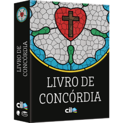 Livro de Concórdia - As confissões da Igreja Evangélica Luterana