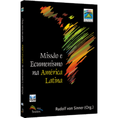 Missão e Ecumenismo na América Latina