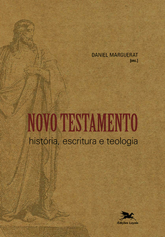Novo Testamento - história, escritura e teologia