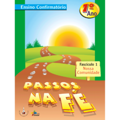 Passos na Fé - 1º Ano - Fascículo 1