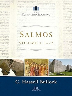 Salmos - Vol. 1: 1-72 - Série Comentário Expositivo