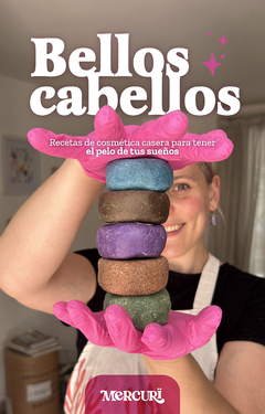 Ebook Bellos Cabellos - Recetas caseras para cosmética capilar