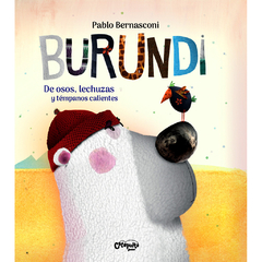 Burundi: De osos, lechuzas y témpanos | Pablo Bernasconi