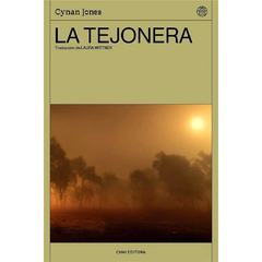 La Tejonera |  Cynan Jones