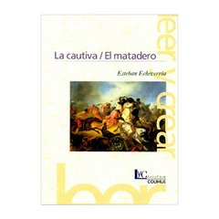 Libros Dador - La Cautiva / El Matadero | Esteban Echeverría