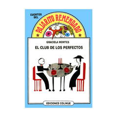 El club de los perfectos | Graciela Montes
