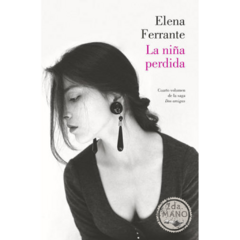 La niña perdida | Elena Ferrante