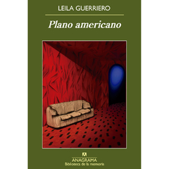 Plano americano | Leila Guerriero
