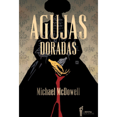 Agujas doradas | Michael McDowell