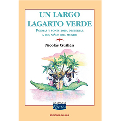 Un largo lagarto verde | Nicolás Guillén