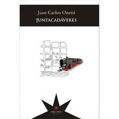 Juntacadáveres | Juan Carlos Onetti