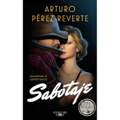 Sabotaje | Arturo Pérez-Reverte