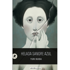 Helada sangre azul | Yuri Buida