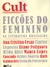 Cult Nº 301 - Ficções do Feminismo