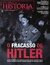 Aventuras na História Nº 246 - O Fracasso de Hitler