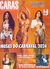Caras Nº 1578 - Musas do Carnaval: Erika Janusa, Paolla Oliveira e Sabrina Sato / Taylor Swift / Regina Volpato