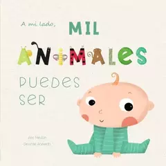 A mi lado, mil animales puedes ser