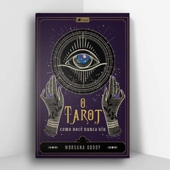 O Tarot- Como você nunca viu