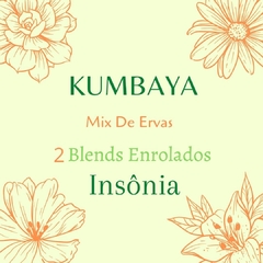 Kumbaya/ 2 Blends /Noite Tranquila +Brinde - loja online