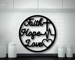 FAITH HOPE LOVE