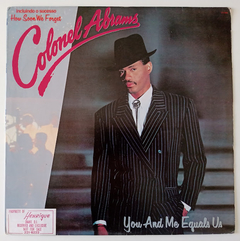 Colonel Abrams - You And Me Equals Us