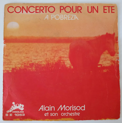 Alain Morisod - Concerto Pour Un Ete / A Pobreza