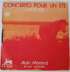 Alain Morisod - Concerto Pour Un Ete / A Pobreza - comprar online