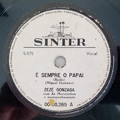 Zezé Gonzaga - É Sempre O Papai / Festa De Aniversário - comprar online