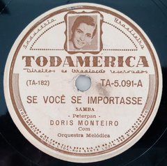 Dóris Monteiro - Se Você Se Importasse / Fecho Meus Olhos... Vejo Você - comprar online