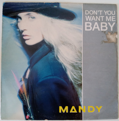 Mandy - Don't You Want Me Baby