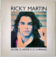 Ricky Martin - Entre O Amor E O Carinho