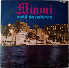 Miami - Melô Da Noturna