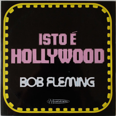 Bob Fleming - Isto É Hollywood