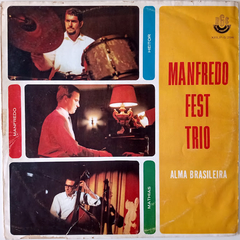Manfredo Fest Trio - Alma Brasileira