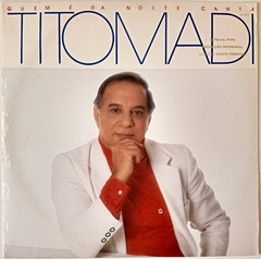 Tito Madi - Quem É Da Noite Canta