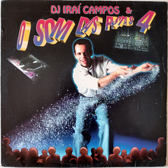 Dj Iraí Campos - Dj Iraí Campos & O Som Das Pistas 4